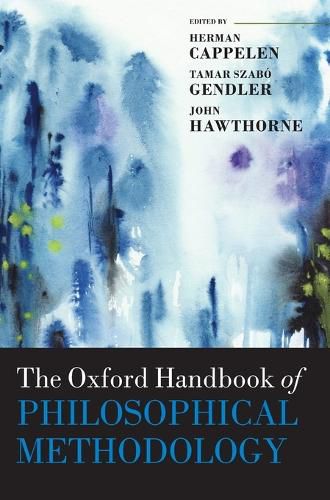 The Oxford Handbook of Philosophical Methodology