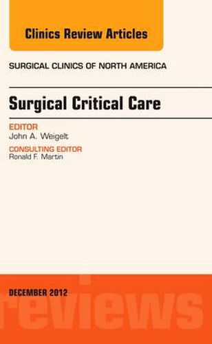 Cover image for Surgical Critical Care, An Issue of Surgical Clinics