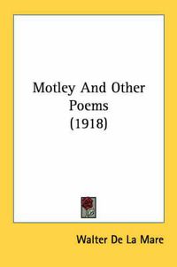 Cover image for Motley and Other Poems (1918)