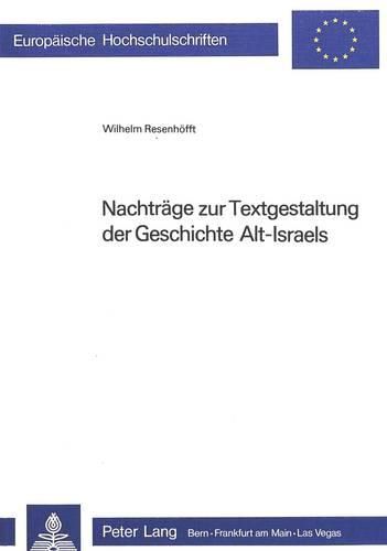 Cover image for Nachtraege Zur Textgestaltung Der Geschichte Alt-Israels: Zusatzband