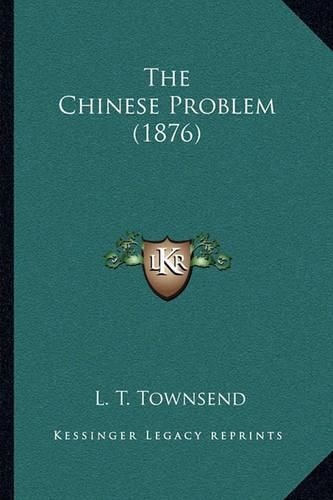 Cover image for The Chinese Problem (1876)