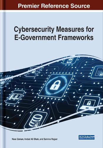 Cybersecurity Measures for E-Government Frameworks