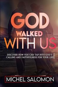 Cover image for God Walked With Us