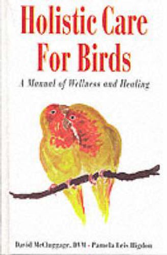Cover image for Holistic Health: Effective Care for Birds