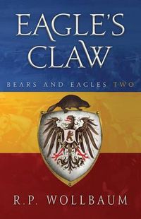 Cover image for Eagles Claw: Bears and Eagles Book Two