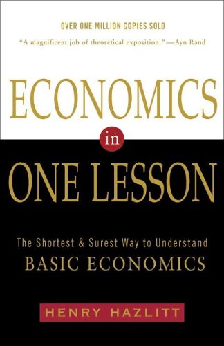 Cover image for Economics in One Lesson #: The Shortest and Surest Way to Understand Basic Economics