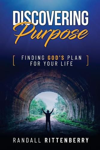 Cover image for Discovering Purpose: Finding God's Plan For Your Life