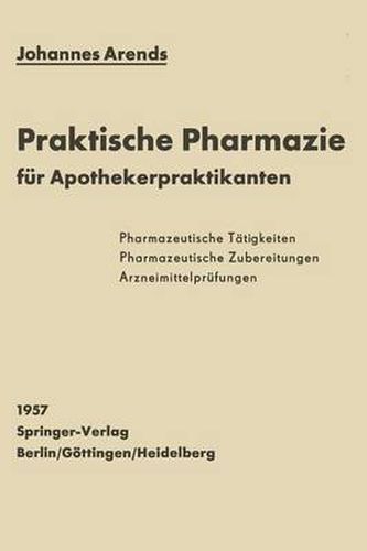 Einfurhrung in Die Praktische Pharmazie Fur Apothekerpraktikanten