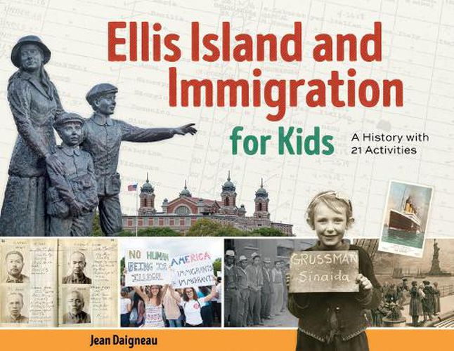 Cover image for Ellis Island and Immigration for Kids: A History with 21 Activities