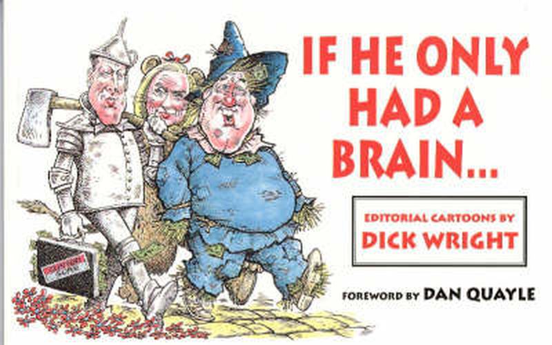 If He Only Had A Brain . . .