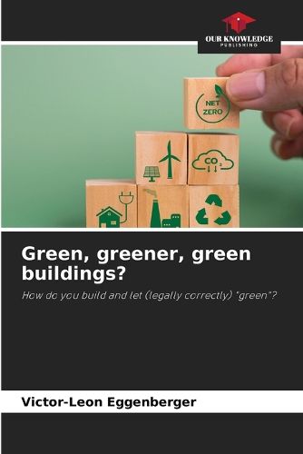 Cover image for Green, greener, green buildings?