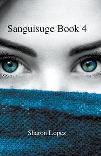 Cover image for Sanguisuge Book 4