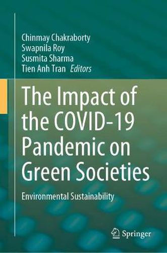 Cover image for The Impact of the COVID-19 Pandemic on Green Societies: Environmental Sustainability
