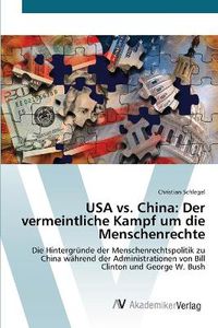 Cover image for USA vs. China: Der vermeintliche Kampf um die Menschenrechte