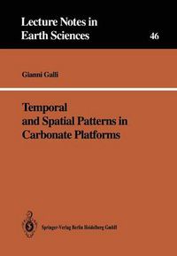 Cover image for Temporal and Spatial Patterns in Carbonate Platforms