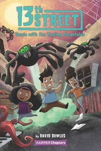 Cover image for 13th Street #5: Tussle with the Tooting Tarantulas