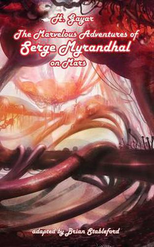 Cover image for The Marvelous Adventures of Serge Myrandhal on Mars