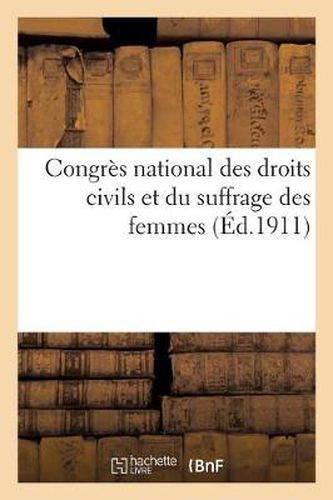 Congres National Des Droits Civils Et Du Suffrage Des Femmes