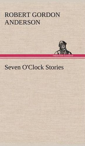 Seven O'Clock Stories