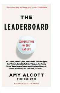 Cover image for The Leaderboard: Conversations on Golf and Life