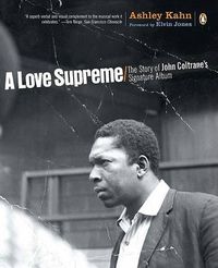 Cover image for A Love Supreme: The Story of John Coltrane's Signature Album