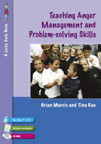 Cover image for Teaching Anger Management and Problem-solving Skills for 9-12 Year Olds