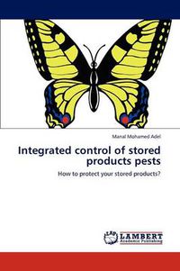 Cover image for Integrated control of stored products pests