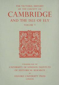 Cover image for A History of the County of Cambridge and the Isle of Ely: Volume V