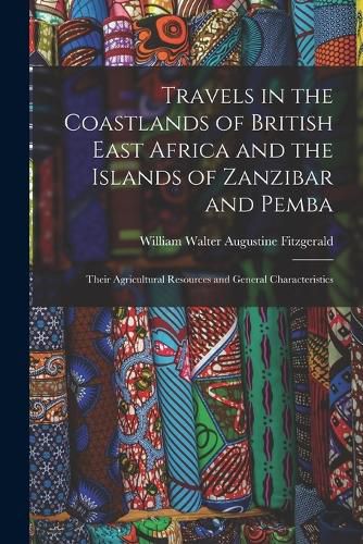 Cover image for Travels in the Coastlands of British East Africa and the Islands of Zanzibar and Pemba