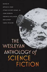 Cover image for The Wesleyan Anthology of Science Fiction