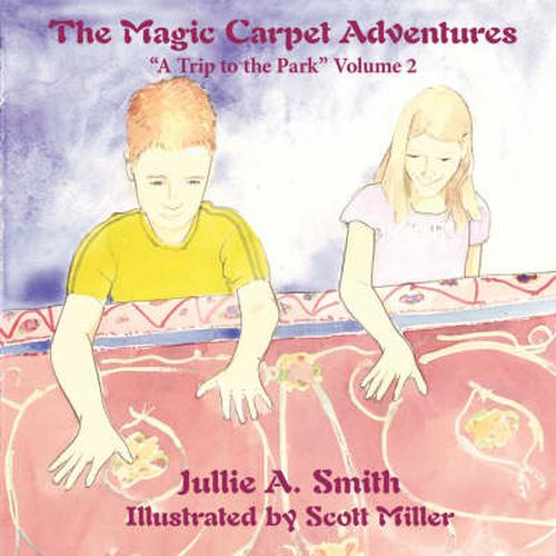 Cover image for The Magic Carpet Adventures: A Trip to the Park  Volume 2