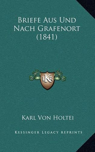 Briefe Aus Und Nach Grafenort (1841)