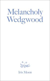 Cover image for Melancholy Wedgwood