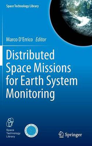 Cover image for Distributed Space Missions for Earth System Monitoring