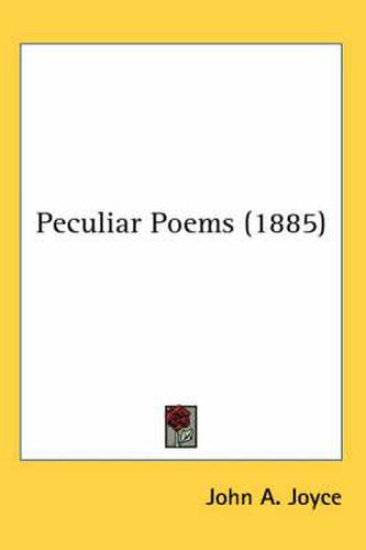 Peculiar Poems (1885)