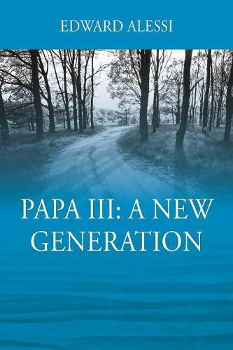 Cover image for PAPA lll: A New Generation