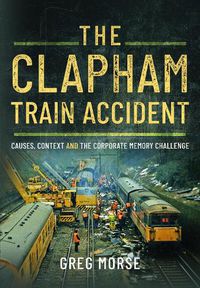 Cover image for The Clapham Train Accident