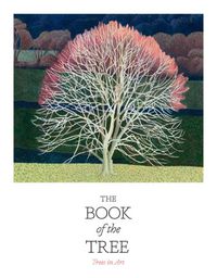 Cover image for The Book of the Tree: Trees in Art