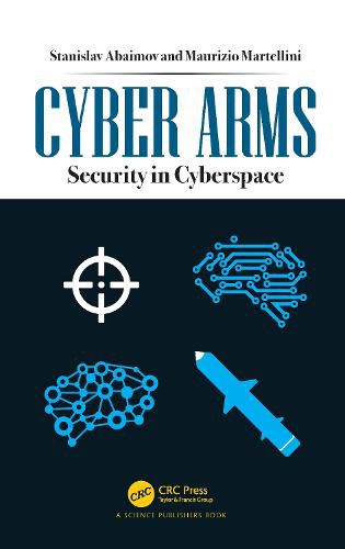 Cover image for Cyber Arms: Security in Cyberspace