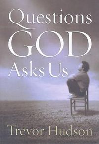 Cover image for Questions God Asks Us