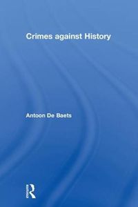 Cover image for Crimes Against History