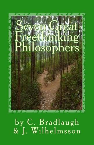 Seven Great Freethinking Philosophers: Zeno, Epicurus, Augustine, Averroes, Descartes, Spinoza, & Edith Stein