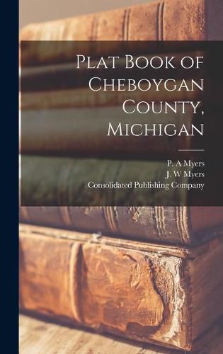 Cover image for Plat Book of Cheboygan County, Michigan