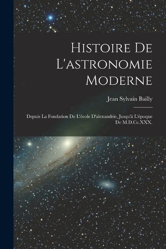 Cover image for Histoire De L'astronomie Moderne