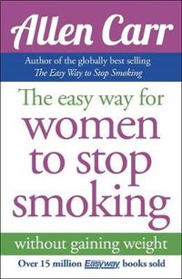 Cover image for The Easy Way for Women to Stop Smoking