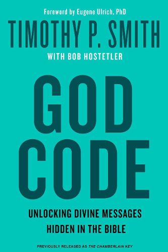 Cover image for The God Code (Movie Tie-In Edition) Unlocking Divine Messages Hidden in the Bible