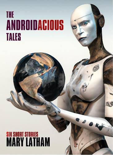 Cover image for The Androidacious Tales