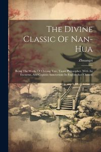 Cover image for The Divine Classic Of Nan-hua