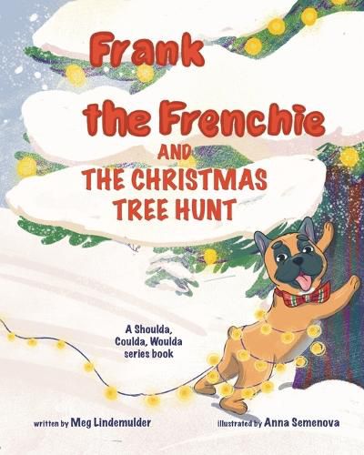 Cover image for Frank the Frenchie and the Christmas Tree Hunt