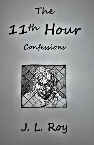 The 11th Hour Confessions